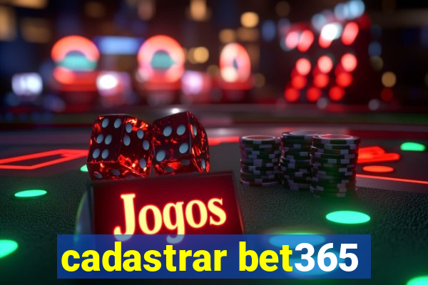 cadastrar bet365